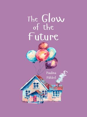 cover image of The Glow of the Future